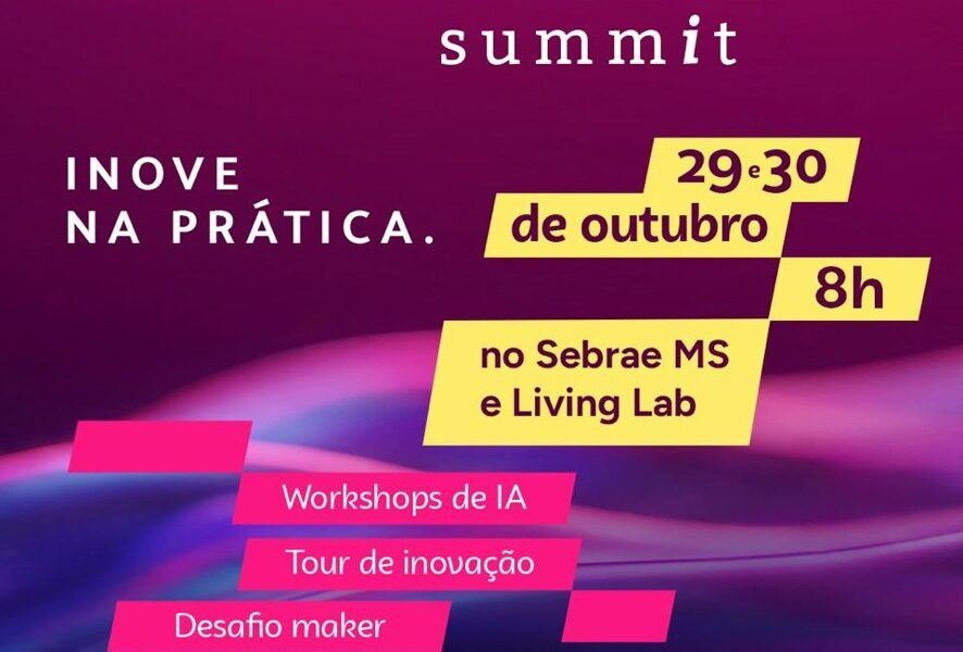 Cartaz do i9-67 Summit: Inove na prática, 29 e 30 de outubro, às 8h, no Sebrae MS e Living Lab